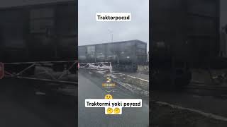 Traktormi yoki poyezd🤔😁 [upl. by Paulina]