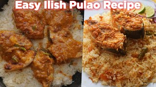 Easy Ilish Pulao Recipe For Beginners [upl. by Trina]