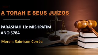 5784 18  Mishpatim a  A Torah e Seus Juízos Parte 1 [upl. by Airla357]