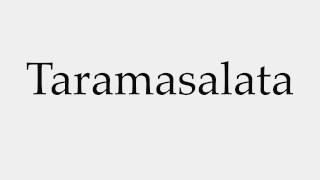 How to Pronounce Taramasalata [upl. by Ocihc]