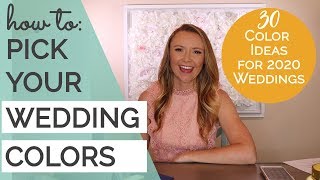 How to Pick Your Wedding Colors  Top 2020 Wedding Colors  30 Wedding Color Scheme Ideas [upl. by Starla]