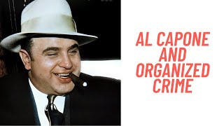 History Brief Al Capone and Organized Crime [upl. by Zelten]