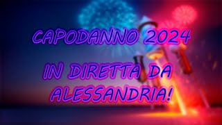 CAPODANNO 2024  in diretta da alessandria [upl. by Acus]