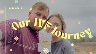 Our IVF Journey UK  Episode 7  Embryo Transfer Day [upl. by Mairb]