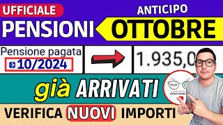 PENSIONI OTTOBRE ➡ CEDOLINO e IMPORTI GIà ARRIVATI in ANTICIPO con RIMBORSI AUMENTI CONGUAGLI [upl. by Biebel]