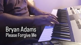 Bryan Adams  Please Forgive Me [upl. by Notlrahc]