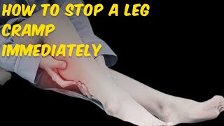 How to Stop a Leg Cramp Immediately [upl. by Eimirej159]