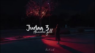 Judaa 3  slowed  reverb  amrinder gill [upl. by Dora]