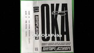 OKA Polka by Rhythm Activism [upl. by Akcir]