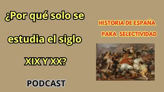 ¿Por qué solo se estudian los siglos XIX y XX [upl. by Ludovika802]