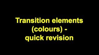 Quick Revision  Transition elements colours [upl. by Odnesor588]