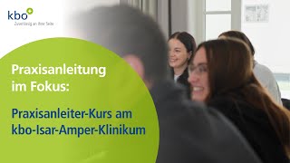 PraxisanleiterKurs am kboIsarAmperKlinikum [upl. by Megdal438]