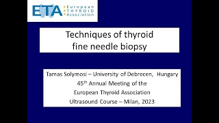 Techniques of thyroid FNA  ETA Ultrasound Course [upl. by Nork9]