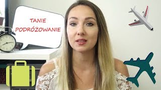 TANIE PODRÓŻOWANIE  Jak planować tanie wakacje za granicą [upl. by Annayad]