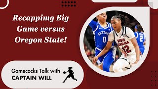 Recapping South Carolina Womens Basketball Big Game versus the Oregon State Womens Basketball Team [upl. by Con]