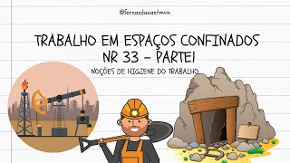 Trabalho em espaço confinado  NR33 Parte 1 [upl. by Hallagan]