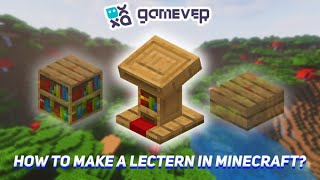 How to Make a Lectern in Minecraft  TutorialStepbystep Guide [upl. by Riker]