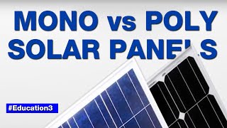 Education 3 Monocrystalline VS Polycrystalline [upl. by Alba593]