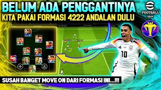 SUSAH MOVE ON FORMASI 4222 CUSTOM MASIH YANG TERBAIK LIGA DIVISI eFootball 2024 Mobile [upl. by Shaum]