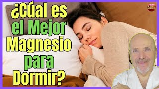 🔴 ¿CUAL ES EL MEJOR MAGNESIO PARA DORMIR 🔴 [upl. by Debbie]