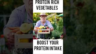 Protein rich vegetables  boost your protein intake protein proteinrichfood musclebuildingshorts [upl. by Anikram621]