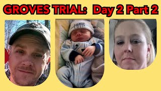 Jessica amp Daniel Groves Trial DAY 2 PART 2  Baby Dylans Doctors [upl. by Erik]