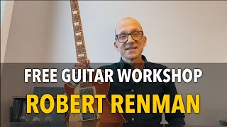 Robert Renman  Free guitar workshop Nov 16th [upl. by Braden]