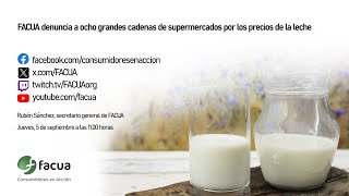 FACUA denuncia a ocho grandes cadenas de supermercados por los precios de la leche [upl. by Fennie82]