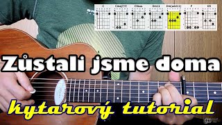 Zůstali jsme doma  kytarový tutorial [upl. by Ativad]