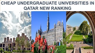 CHEAP UNDERGRADUATE UNIVERSITIES IN QATAR NEW RANKING [upl. by Navets]