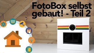 Eine FotoBox im Eigenbau  Teil 2  verdrahtetinfo 4K [upl. by Noirad]