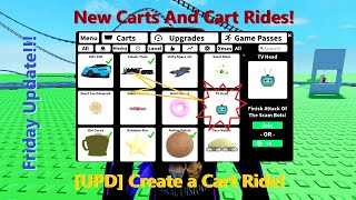 New Carts And Cart Rides UPD Create a Cart Ride Friday Update [upl. by Thomajan]