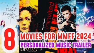 8 MOVIES FOR METRO MANILA FILM FESTIVAL 2024 PERSONALIZED MUSIC TRAILER [upl. by Ddat]