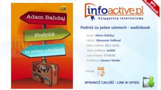 Podróż za jeden uśmiech audiobook mp3  Adam Bahdaj [upl. by Anelej]