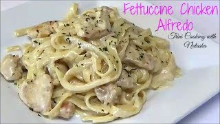 Fettuccine Chicken Alfredo  Episode 460 [upl. by Mcgrath914]