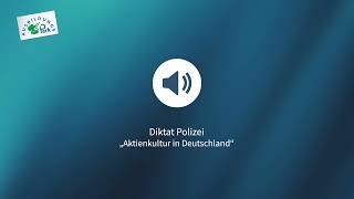 Diktat Polizei  Aktienkultur in Deutschland einstellungstest deutschlernen [upl. by Elmajian]