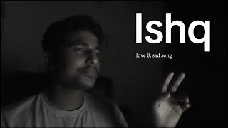 ISHQ Song ❤️  Main Aa Likhu Tu Aa Jaye  Amir Ameer  Faheem Abdullah  Rauhan Malik  Sad Song 😭 [upl. by Labotsirhc]