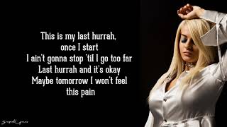 Last Hurrah  Bebe Rexha Lyrics [upl. by Amy]