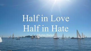 Morten HarketHalf in Love Half in Hate lyrics [upl. by Ylicis]