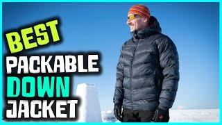 Best Packable Down Jackets for Climbing and Mountaineering in 2023  Top 5 Review [upl. by Aehta]