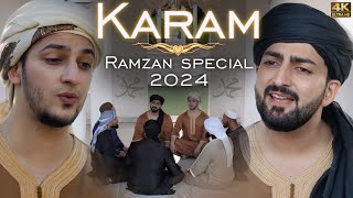 KARAM  Ramzan Special  Danish F Dar  Dawar Farooq  Best Naat  2024 Naat  4k Naat [upl. by Royce]