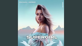 Supergirl feat Camishe [upl. by Eannyl]