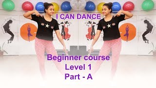 How to dance for Beginners Level 1  I Can Dance  Aditi teaches how to dance [upl. by Germano]