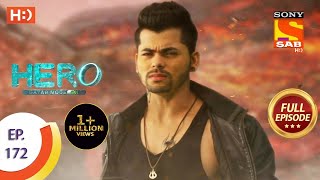 Hero  Gayab Mode On  Ep 172  Full Episode  6th August 2021 [upl. by Hluchy167]