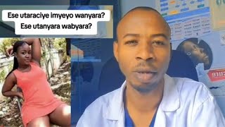 Ese umukobwa utaraciye imyeyo yanyara Ese umukobwa utanyara yabyara ibisubizo byose muriyi video [upl. by Anora]