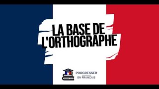 Maîtrisez les règles de base de l’orthographe française [upl. by Havelock]