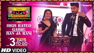 TSeries Mixtape Punjabi High Rated GabruBan Ja Rani  3 Days to Go  Neha Kakkar amp Guru Randhawa [upl. by Consalve]