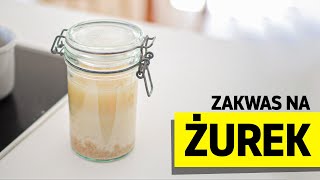 Zakwas na żurek ✨ Przepis  kilka tricków [upl. by Anyel255]