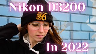 Nikon D3200 in 2022 Is it Still Worth Buying [upl. by Kannry811]