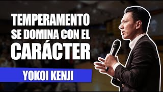 TEMPERAMENTO SE DOMINA CON EL CARÁCTER  YOKOI KENJI [upl. by Anaujik]